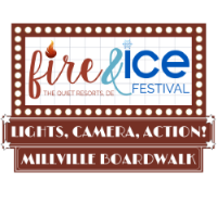 Fire & Ice Festival - "Lights, Camera, Action!" - Millville Boardwalk Happenings 