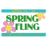 Spring Fling 2023: Shop, Dine, Stay, & Play