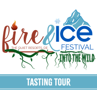 Fire & Ice Festival "Into the Wild" - Tasting Tour