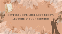 Gettysburg's Lost Love Story: Lecture & Book Signing at South Coastal Library