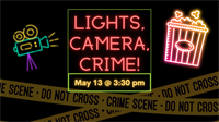 Lights, Camera, Crime! at South Coastal Library