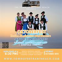 Seaside Concert Series - Oktoberfest - Enzian Musikanten and Dancers