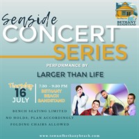 Seaside Concert Series - Larger than Life