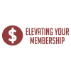 Elevating Your Membership