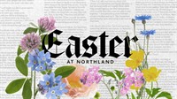 Easter at Northland Church