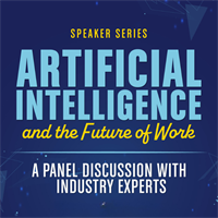 Artificial Intelligence and the Future of Work: A Panel Discussion with Industry Experts