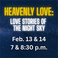 Planetarium Event - Heavenly Love: Love Stories of the Night Sky
