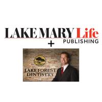 Lake Mary Life Publishing Celebrates its Longest-Running Advertiser: Lake Forest Family Dentistry