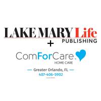 ComForCare Home Care Renews its Advertising Relationship with Three Lake Mary Life Publishing Titles