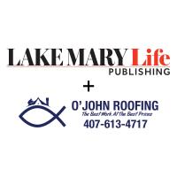 O’John Roofing Joins the Lake Mary Life Family of Advertising Partners