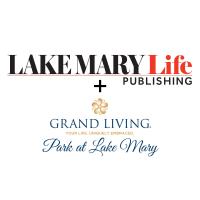 Grand Living Park at Lake Mary Continues its Advertising Partnership with Lake Mary Life Publishing