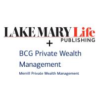 Merrill and BCG Private Wealth Management Continue their Advertising Partnership with Lake Mary Life