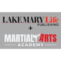 Lake Mary Life Welcomes Martial Arts Academy as the Newest Member of its Advertising Family!