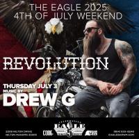 The Eagle 2025 4th of July Weekend: REVOLUTION