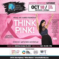 Arts United Showcase “THINK PINK” Breast Cancer Awareness Exhibit