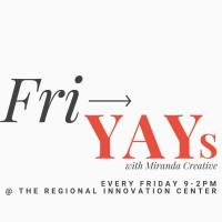 FriYay! with Miranda Creative at Innovation Center