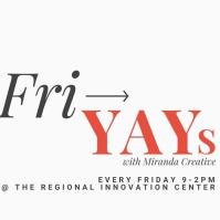 FriYay! with Miranda Creative at Innovation Center