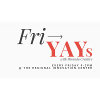 FriYay! with Miranda Creative at Innovation Center: M2 & You