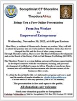 Soroptimist CT Shoreline and Theodora Africa bring you a free online presentation titled “From Sex Worker to Empowered Entrepreneur”.