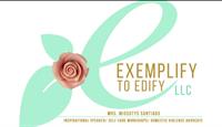 Exemplify to Edify, LLC
