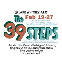 Lake Whitney Arts presents Hitchcock's THE 39 STEPS on stage