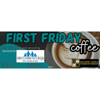 Friday Coffee Sponsored by First Community Bank