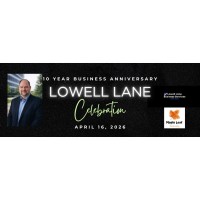 Lowell Lane 10 Year Anniversary Celebration
