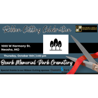 Ribbon Cutting Celebration - Ozark Memorial Park Crematory