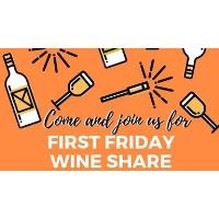 First Friday Wine Share - December