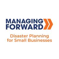 Managing Forward Series: Disaster Planning for Small Businesses
