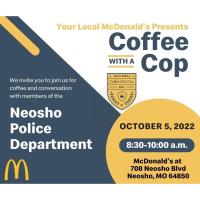 Coffee With a Cop  - Neosho McDonald's on the Blvd