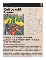 COFFEE WITH CARVER: GEORGE WASHINGTON CARVER’S AGRICULTURAL BULLETINS: SOME CHOICE WILD VEGETABLES