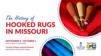 The History of Hooked Rugs in Missouri presented by Crowder College & Neosho Arts Council