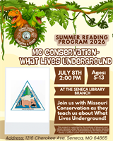 Summer Reading Program 2026 MO Conservation-What Lives Underground-Seneca Library Branch