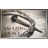 Uvalde Classical Academy presents "Amazing Grace"