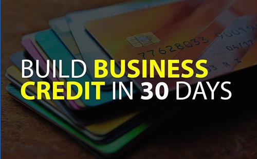 Build Business Credit in 30 Days 