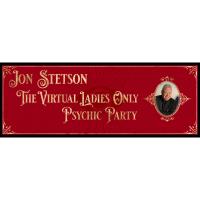 The Ladies Only Psychic Party - Hosted by Jon Stetson