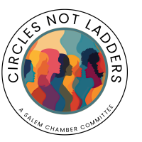 Women in Business - Circles Not Ladders (A Salem Chamber Sub-Committee)
