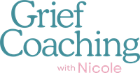 Grief Coaching with Nicole