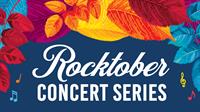 Rocktober Concert Series