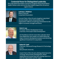 Long Island Association to Recognize Business Leaders Robert B. Catell, Kevin S. Law, and Lawrence J. Waldman With Centennial Honor for Distinguished Leadership at 100th Anniversary Gala