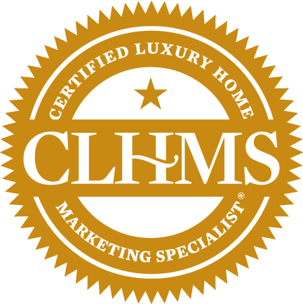 Certified Luxury Home Marketing Specialist designation. 