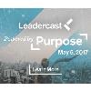 Leadercast "Powered by Purpose"