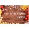 Busting Nutrition Myths