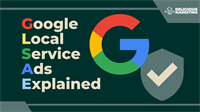 Google Local Service Ads Explained