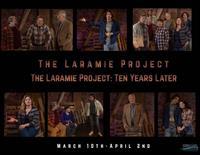 Steel River Playhouse presents ''The Laramie Project'' and ''The Laramie Project: Ten Years Later'' in March