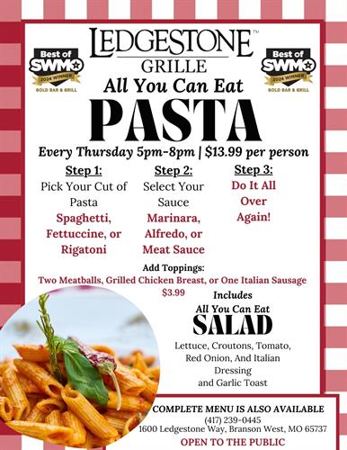 Join us at LedgeStone Grille every Thursday from 5pm - 8pm for ALL YOU CAN EAT PASTA!