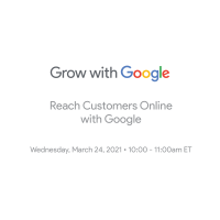Grow with Google: Reach Customers Online with Google