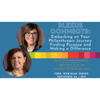 Plexus Connects Presents: Embarking on Your Philanthropic Journey: Finding Purpose and Making a Difference