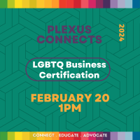 Plexus Connects: Benefits of Supplier Diversity & the NGLCC Certified Business Process